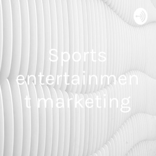 Sports entertainment marketing