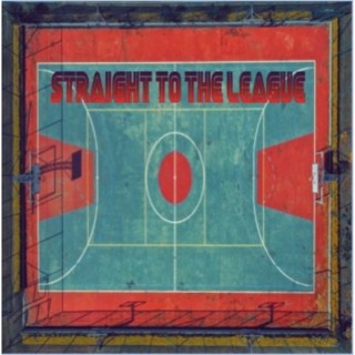 Straight 2 the League