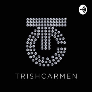5 mins with Trish Carmen.
