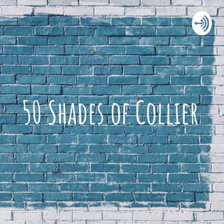 50 Shades of Collier