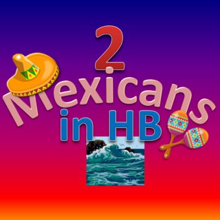 2 Mexicans in HB