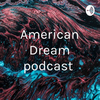 American Dream podcast