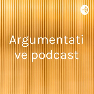 Argumentative podcast