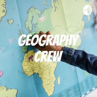 Geography Crew