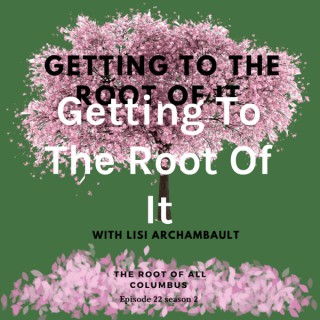 Getting To The Root Of It