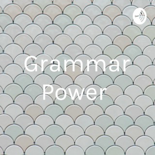 Grammar Power