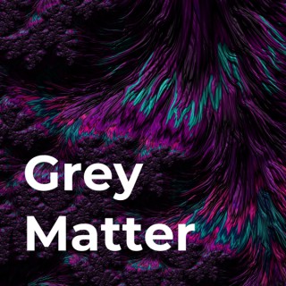 Grey Matter