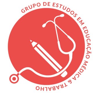 Grupo de Estudos em Educação Médica & Trabalho