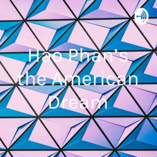 Hao Phan’s the American Dream