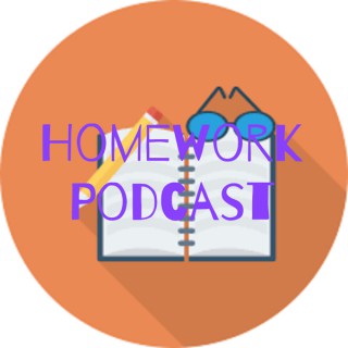Homework Podcast