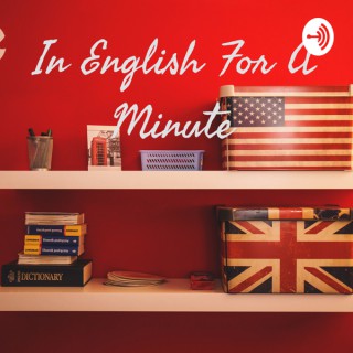 In English For A Minute