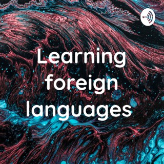 Learning foreign languages