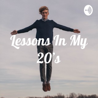 Lessons In My 20's