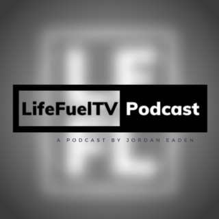 LifeFuelTV Podcast