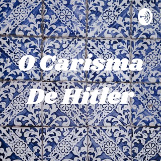 O Carisma De Hitler