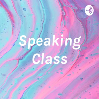 Speaking Class