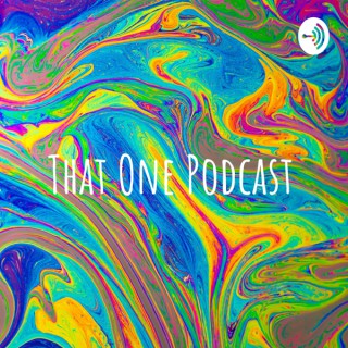 That One Podcast