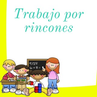 Trabajo por rincones