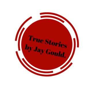 True Stories With Jay Gould