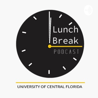 UCF Lunch Break