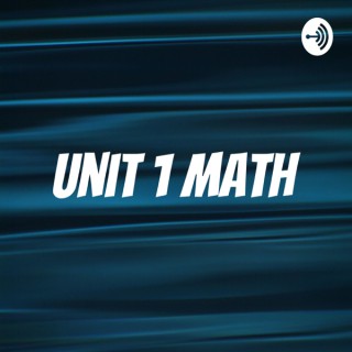 Unit 1 Math