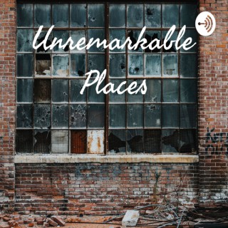 Unremarkable Places