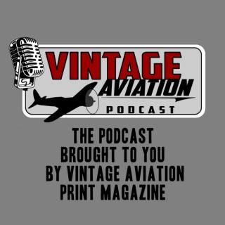 Vintage Aviation Podcast