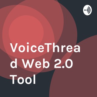 VoiceThread Web 2.0 Tool