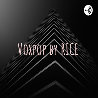 Voxpop by RICE