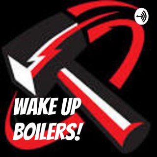 Wake Up Boilers!