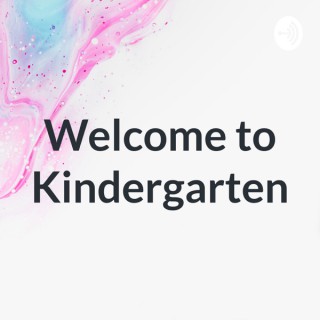 Welcome to Kindergarten