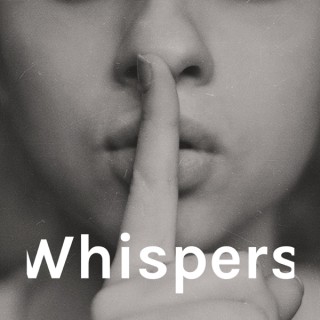Whispers