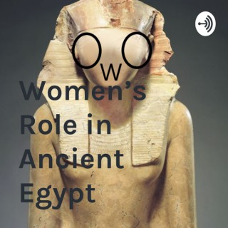 Women's Role in Ancient Egypt