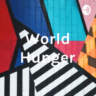 World Hunger