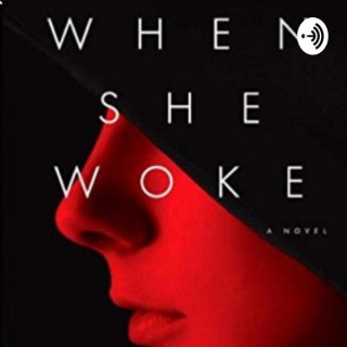 "When She Woke" English Final