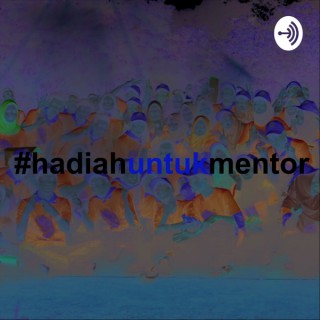 #hadiahuntukmentor
