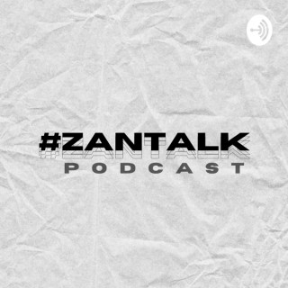 #ZanTalk