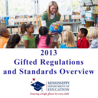 2013 Gifted Regulations and Standards Overview
