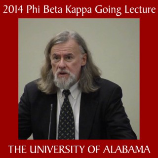 2014 Phi Beta Kappa Going Lecture