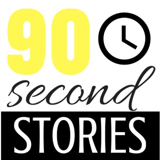 90 Second Stories