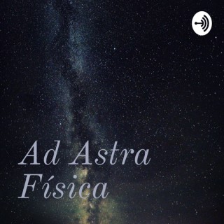 Ad Astra Física