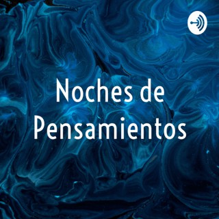 Noches de Pensamientos