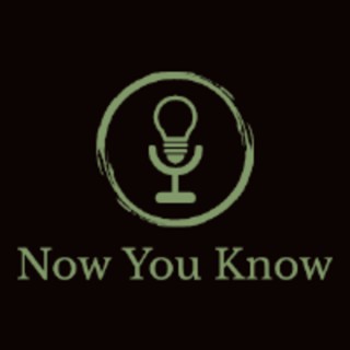 Now You Know