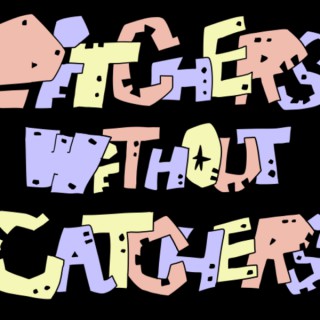 Pitchers Without Catchers