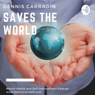 Dennis Carradin Saves the World