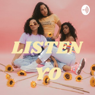 LISTEN YO