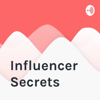 Influencer Secrets