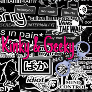 Kinky & Geeky