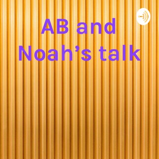 AB and Noah's talk