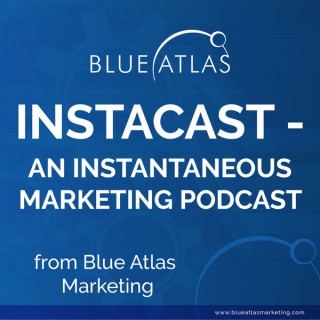 Instacast - Blue Atlas Marketing Podcast
